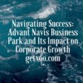 Advant Navis Business Park