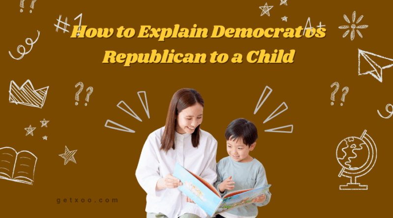 How to Explain Democrat vs Republican to a Child